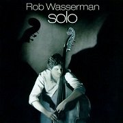 Rob Wasserman - Solo (1994)