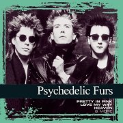 Psychedelic Furs - Collections (Pretty In Pink Love My Way Heaven And More) (1980/2006)