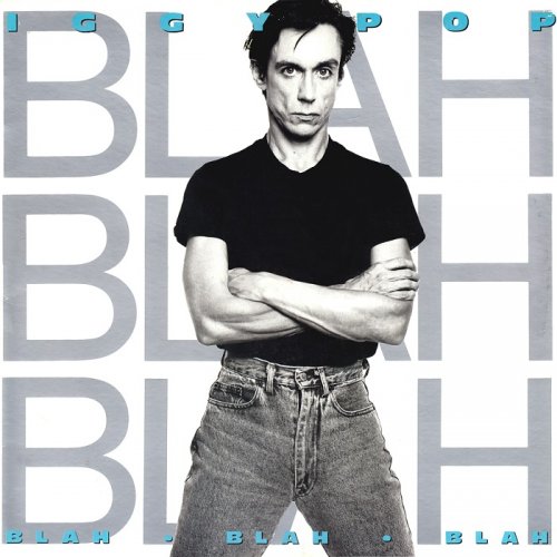Iggy Pop - Blah-Blah-Blah [LP] (1986)