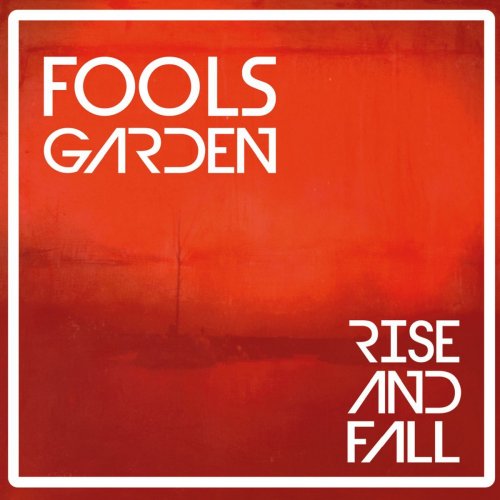 Fools Garden - Rise and Fall (2018) [Hi-Res]