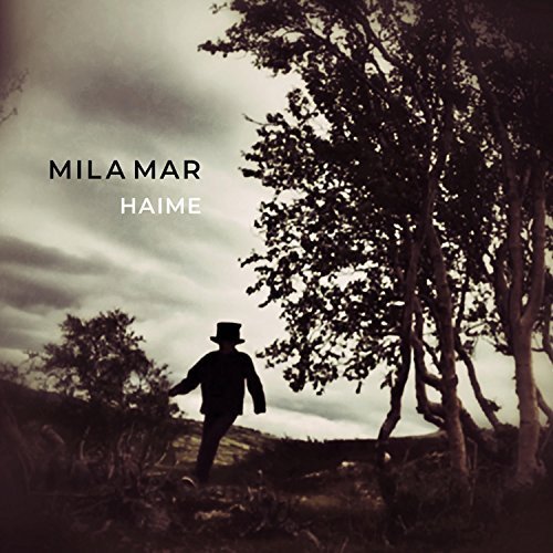 Mila Mar - Haime (2018)