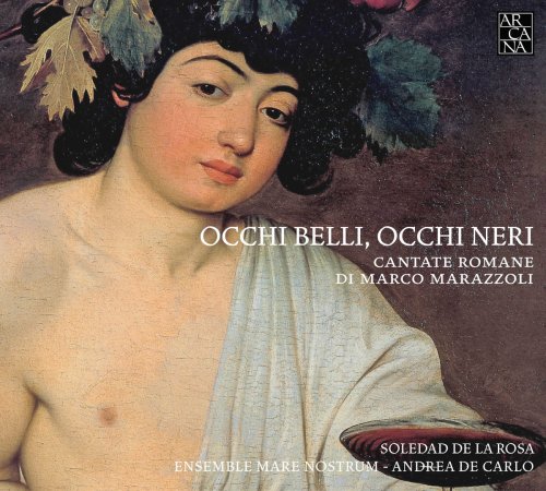Soledad de la Rosa, Ensemble Mare Nostrum - Marazzoli: Occhi belli, occhi neri (Cantate romane) (2013) [Hi-Res]