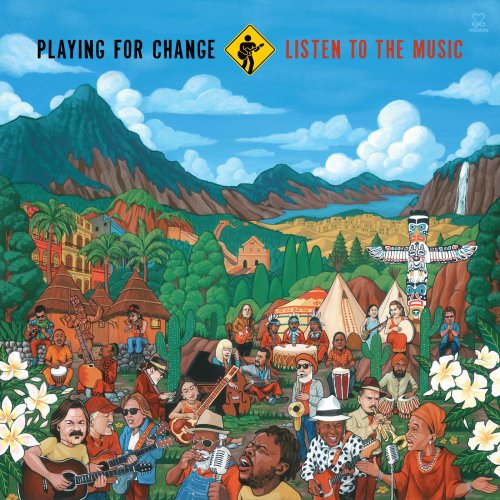 Playing For Change - Listen to the Music (2018) [Hi-Res]