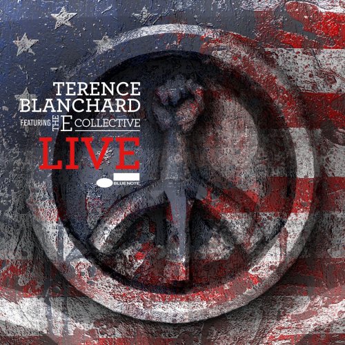 Terence Blanchard feat. The E-Collective - Live (2018) [Hi-Res]