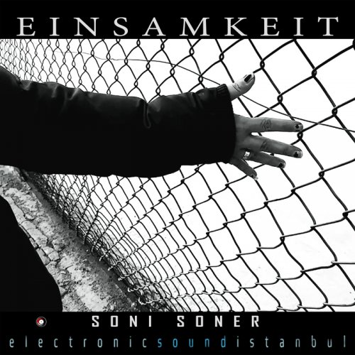 Soni Soner - Einsamkeit (2018)