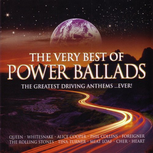 VA - The Very Best of Power Ballads: The Greatest Driving Anthems ...Ever! (2005) Lossless