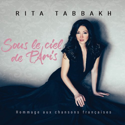 Rita Tabbakh - Sous le ciel de Paris (2018)