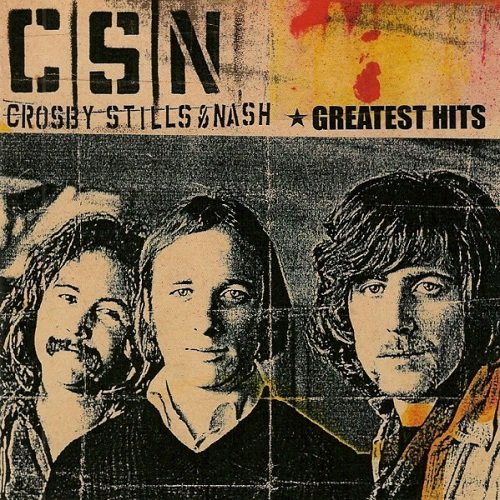 Crosby, Stills & Nash - Greatest Hits (2005) Lossless