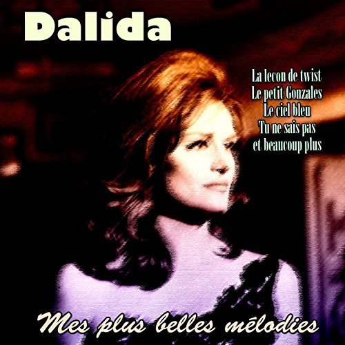 Dalida - Mes plus belles mélodies (2018)