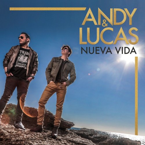 Andy & Lucas - Nueva Vida (2018)