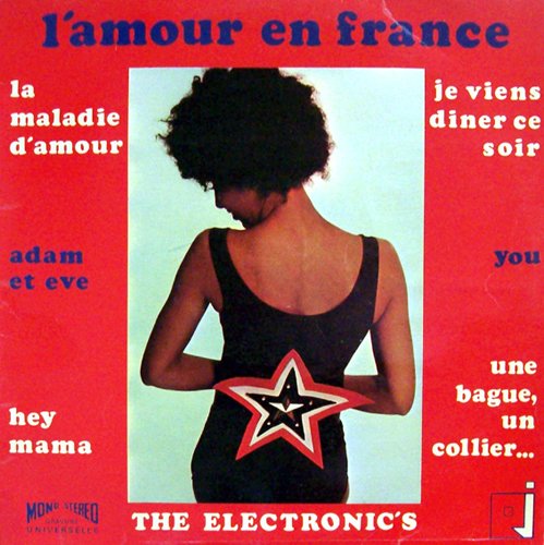 The Electronic's - L'Amour En France (1972) Vinyl