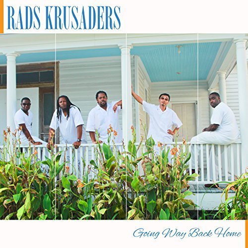 RADS Krusaders - Going Way Back Home (2018)
