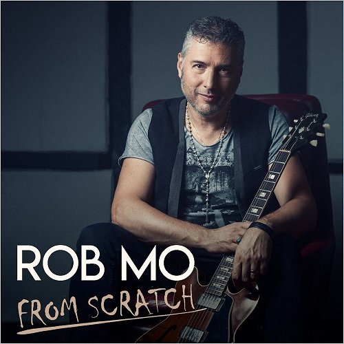 Rob Mo - From Scratch (2018)