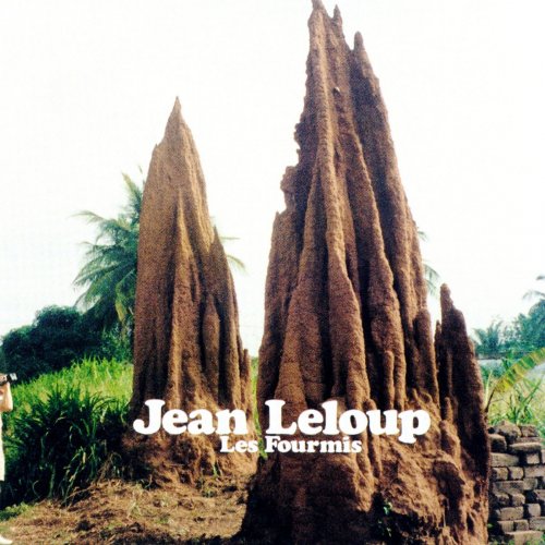 Jean Leloup - Les Fourmis (1998)