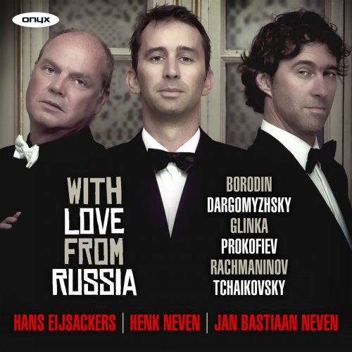 Hans Eijsackers, Henk Neven & Jan Bastiaan Neven - With Love from Russia (2018) [Hi-Res]