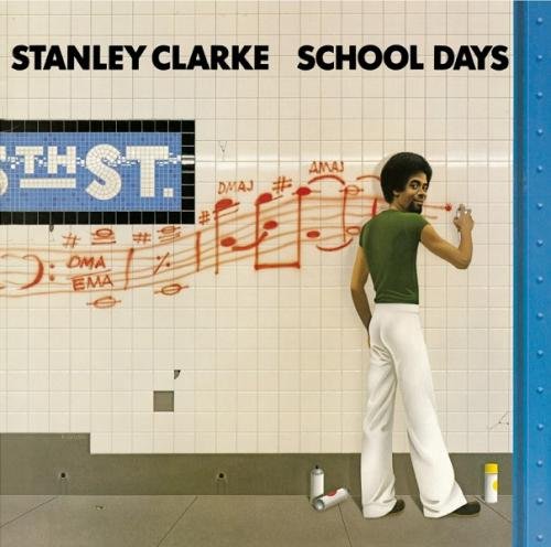 Stanley Clarke - School Days (1976/2012)