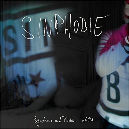 Sinphobie - Syndrome und Phobien EP (2018)