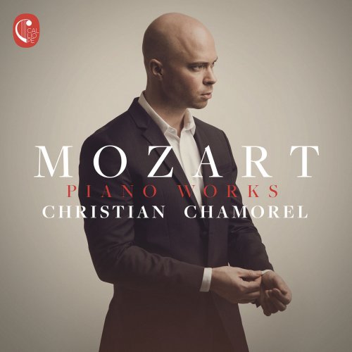 Christian Chamorel - Mozart: Piano Works (2018) [Hi-Res]