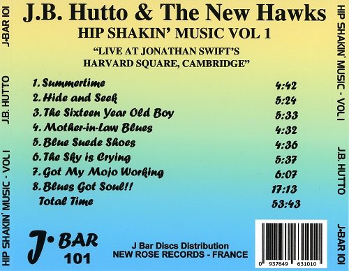 J. B. Hutto & The New Hawks - Hip Shakin' Music Vol. 1 (2008) Lossless