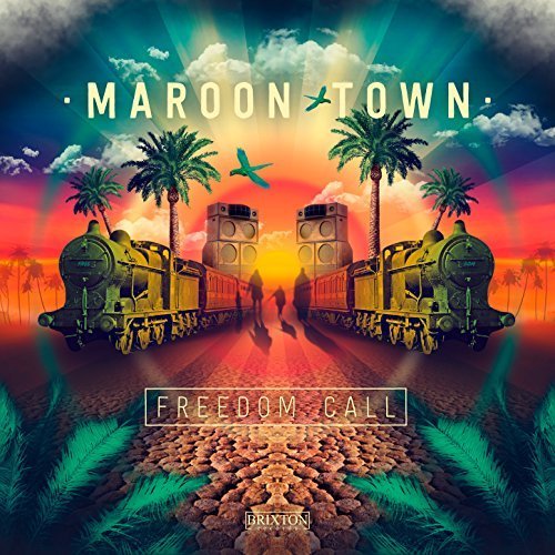 Maroon Town - Freedom Call (2018) [Hi-Res]