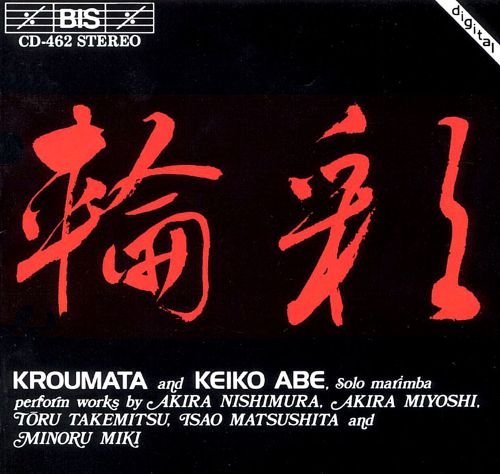 Kroumata and Keiko Abe - Works for Marimba and Percussion (1989)