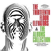 The 13th Floor Elevators – The Albums Collection (Limited Edition, Remastered) (1966-68/2011)