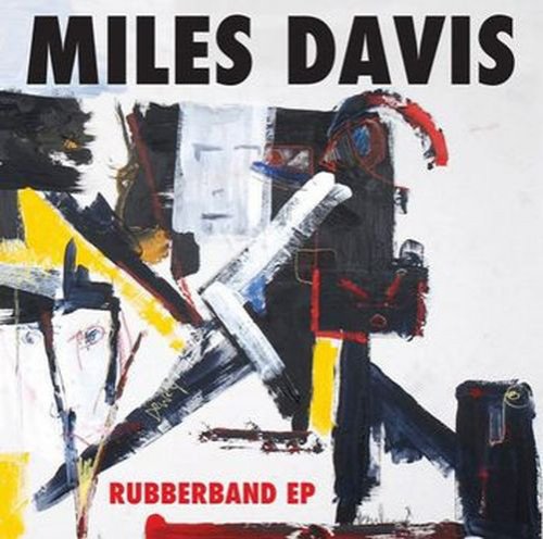 Miles Davis - Rubberband [12", EP] (2018) [DSD128] DSF + HDTracks