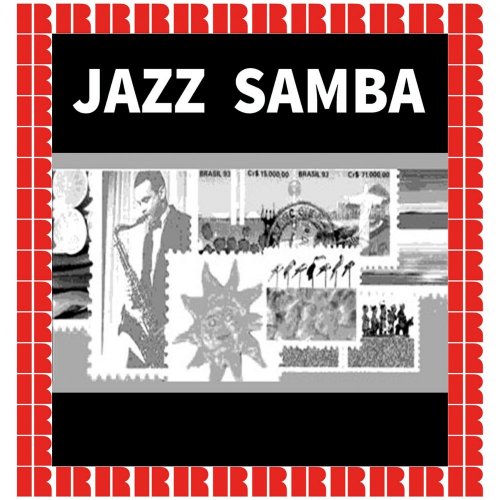 Stan Getz, Antônio Carlos Jobim, Joao Gilberto, Charlie Byrd - Jazz Samba (2018)