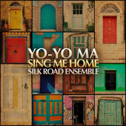 Yo Yo Ma & the Silk Road Ensemble - Sing Me Home (2016) CD Rip