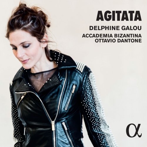 Delphine Galou, Accademia Bizantina & Ottavio Dantone - Agitata (2017) [Hi-Res]