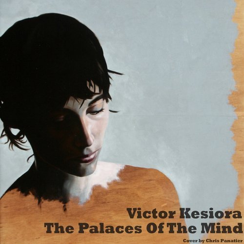 Victor Kesiora - The Palaces Of The Mind (2018)