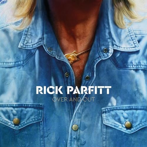 Rick Parfitt - Over And Out (2018) [Hi-Res]