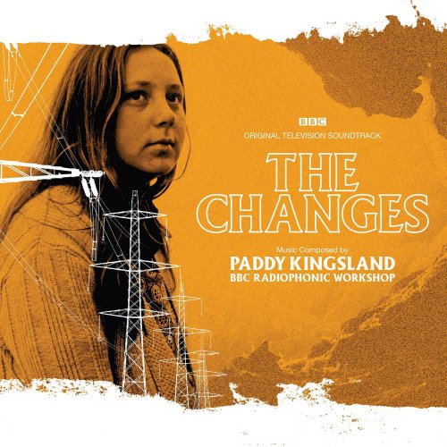 Paddy Kingsland & BBC Radiophonic Workshop - The Changes (Original Television Soundtrack) (2018)