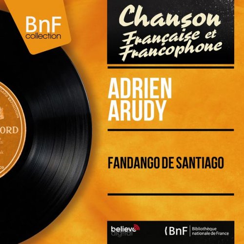 Adrien Arudy – Fandango De Santiago (Mono Version) (2014)