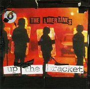 The Libertines - Up The Bracke (2002)