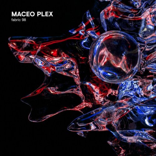Maceo Plex - Fabric 98 (2018)