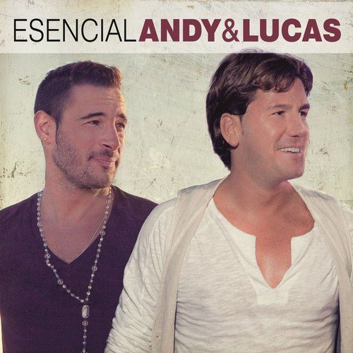 Andy & Lucas - Esencial (2CD) (2016)