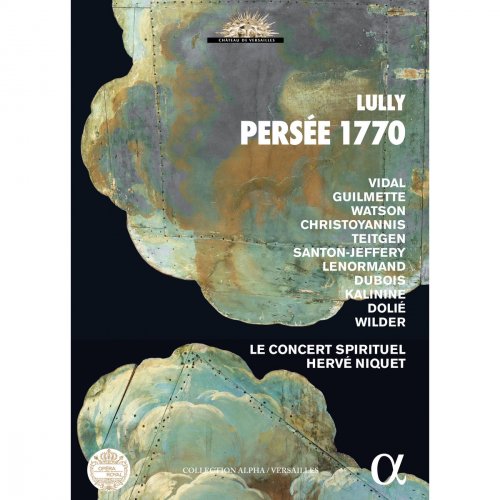 Le Concert Spirituel & Hervé Niquet - Lully: Persée 1770 (Collection "Château de Versailles") (2017) [Hi-Res]