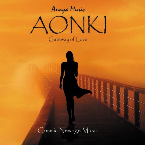 Anaya Music - Aonki: Gateway of Love (2018)