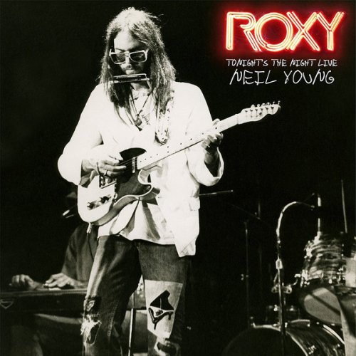 Neil Young - ROXY: Tonight's the Night Live (2018) [24-192 HDtracks]