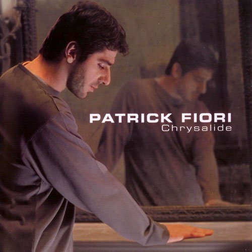 Patrick Fiori - Chrysalide (2000)