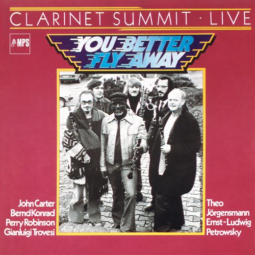 Clarinet Summit - You Better Fly Away: Clarinet Summit Live (1980/2017) [HDTracks]