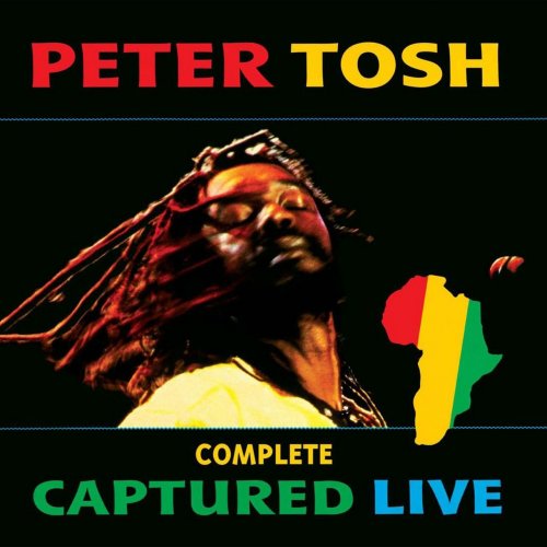 Peter Tosh - Complete Captured Live (2002)