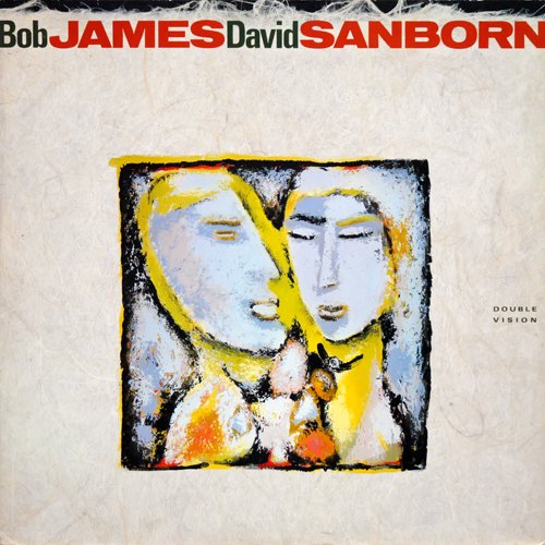 Bob James & David Sanborn - Double Vision (1986) [Vinyl]