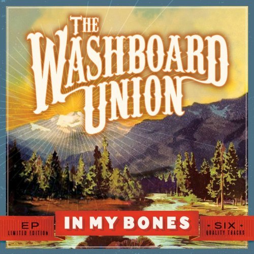 The Washboard Union – In My Bones (EP) (2015)