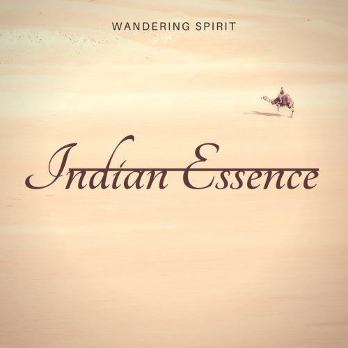 Wandering Spirit - Indian Essence (2018)