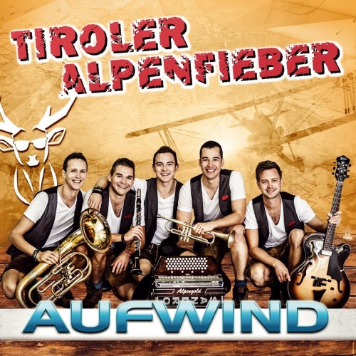 Tiroler Alpenfieber - Aufwind; Oberkrainermusik aus Tirol (2018)