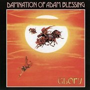 The Damnation of Adam Blessing - Glory (Reissue) (1973/2004)