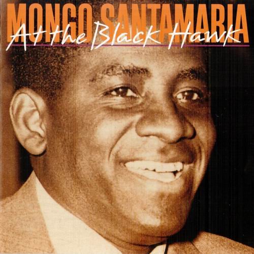 Mongo Santamaria - At the Blackhawk (1994) 320 kbps