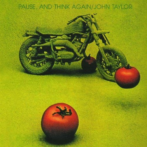 John Taylor - Pause, and Think Again (1995)